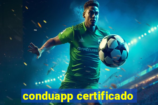 conduapp certificado