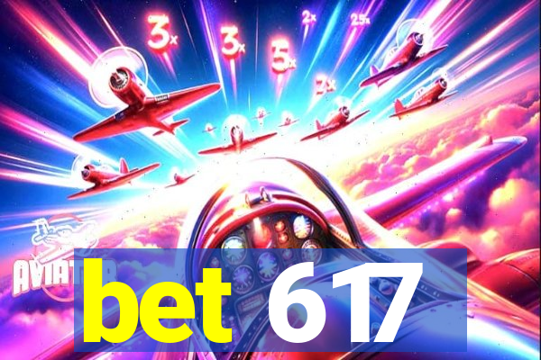 bet 617