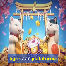 tigre 777 plataforma