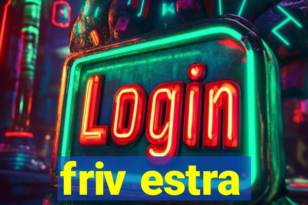 friv estra