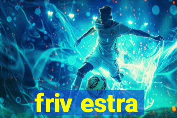 friv estra