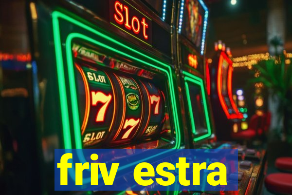 friv estra