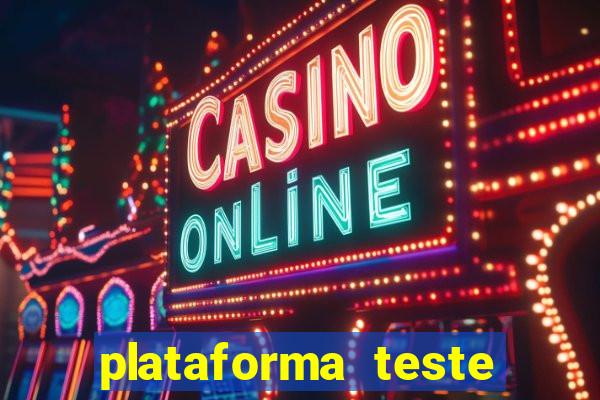 plataforma teste fortune tiger