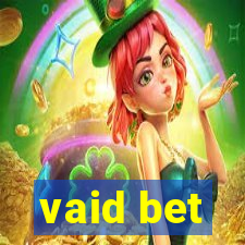 vaid bet