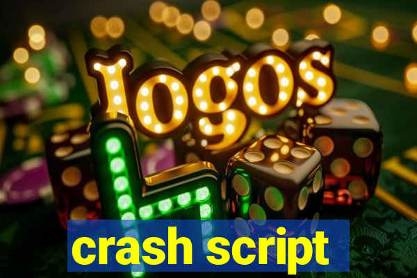 crash script