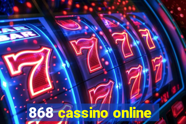 868 cassino online