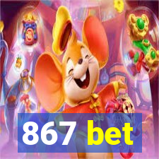 867 bet