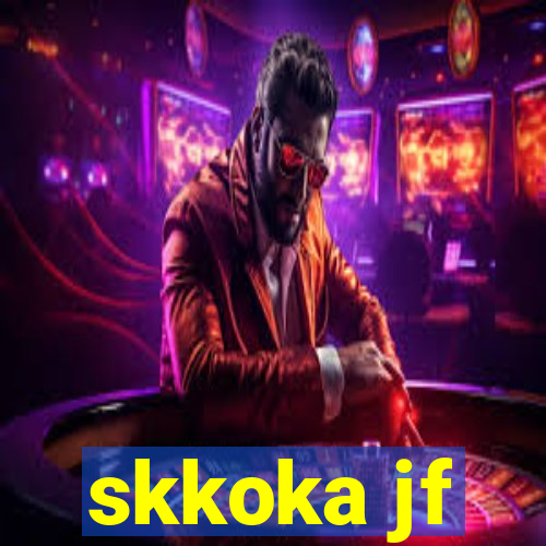 skkoka jf