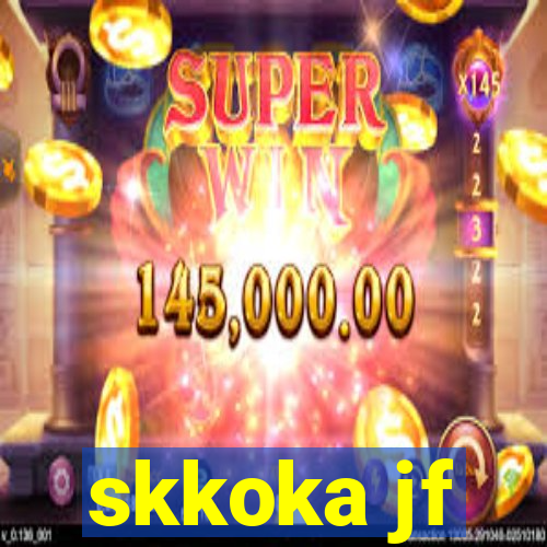 skkoka jf