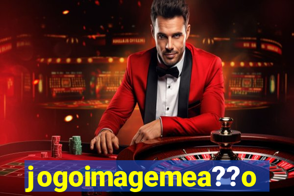 jogoimagemea??o