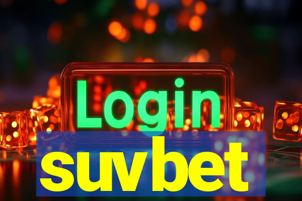 suvbet