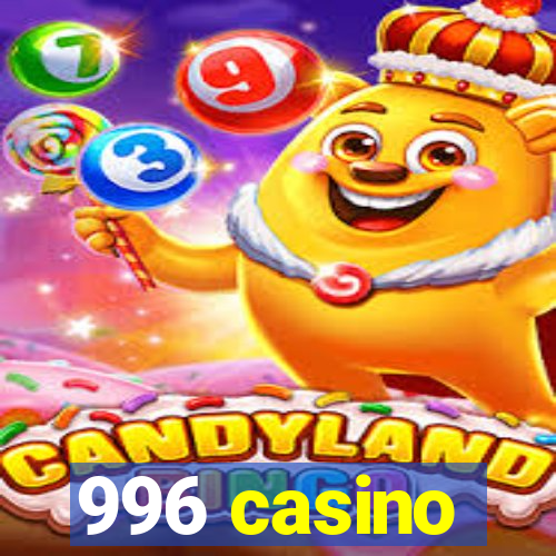 996 casino