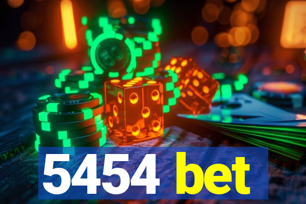 5454 bet