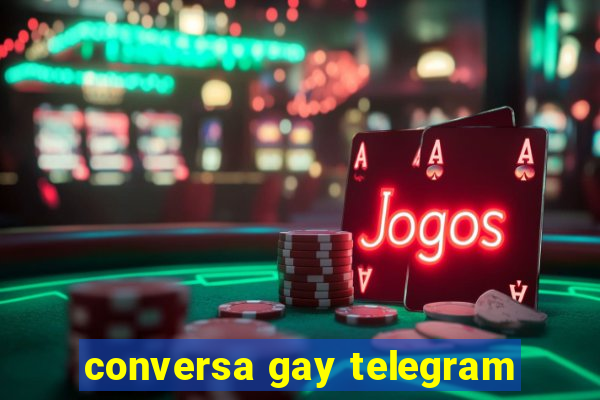 conversa gay telegram