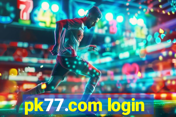 pk77.com login