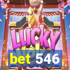 bet 546