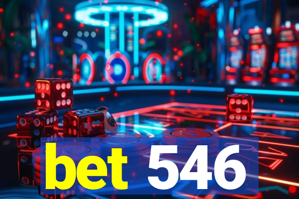 bet 546