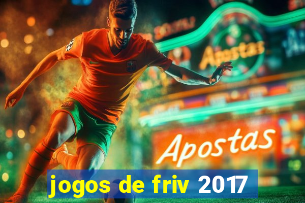 jogos de friv 2017