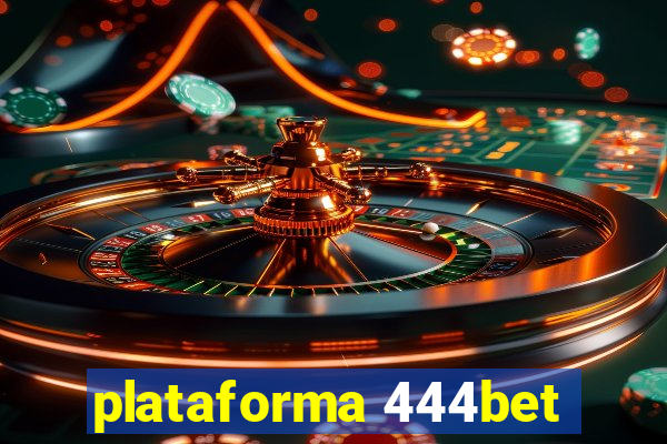 plataforma 444bet