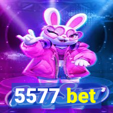 5577 bet