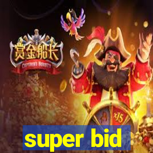 super bid