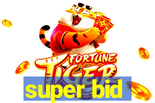 super bid