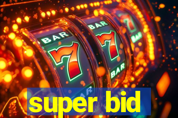 super bid
