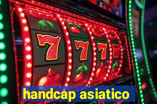 handcap asiatico