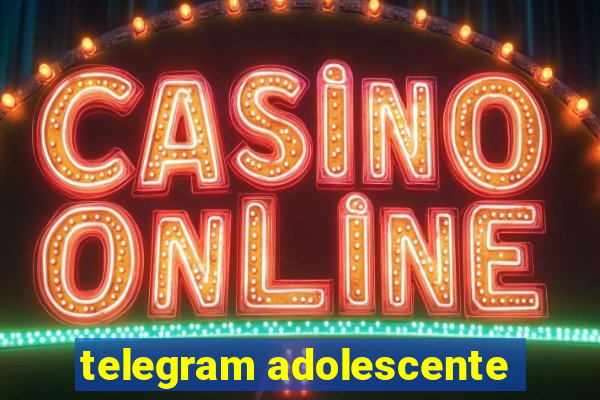 telegram adolescente