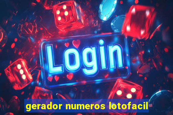 gerador numeros lotofacil