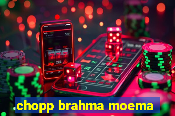 chopp brahma moema