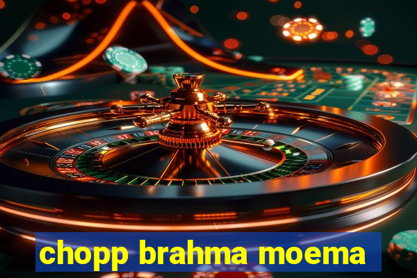 chopp brahma moema