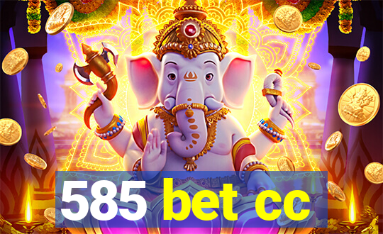 585 bet cc