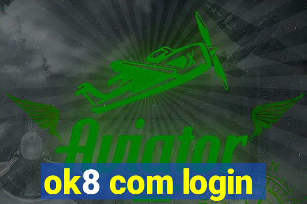 ok8 com login