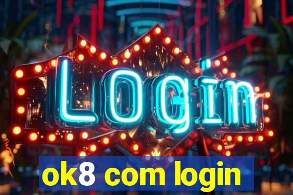 ok8 com login