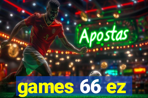 games 66 ez