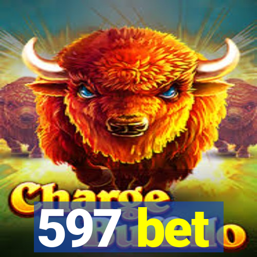 597 bet