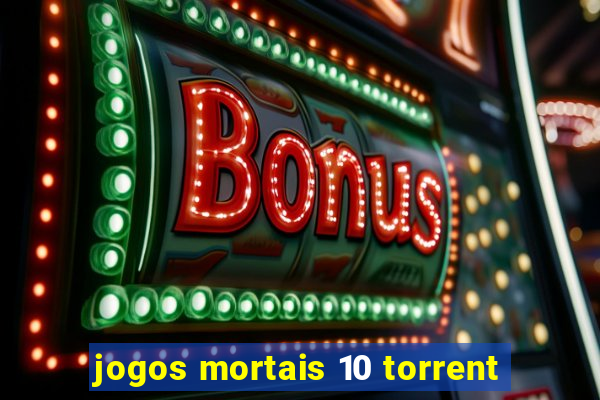 jogos mortais 10 torrent