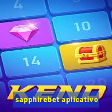 sapphirebet aplicativo