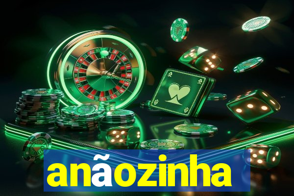 anãozinha