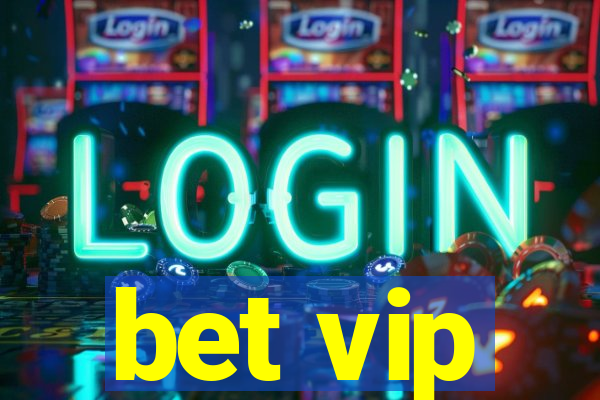 bet vip