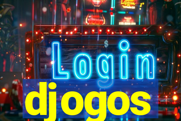 djogos