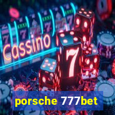 porsche 777bet