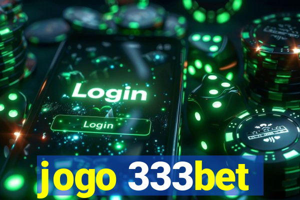 jogo 333bet