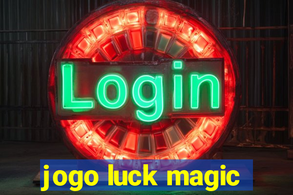 jogo luck magic