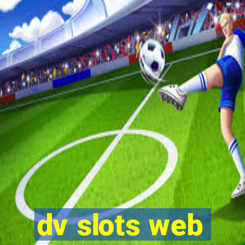 dv slots web