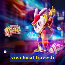 viva local travesti