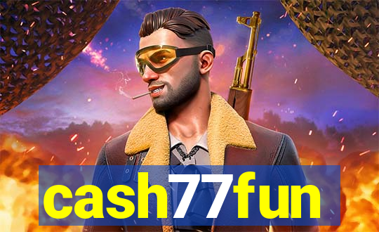 cash77fun