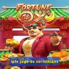 iptv jogo do corinthians