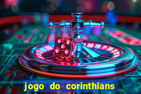 jogo do corinthians multi canais